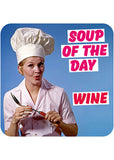 Retro Fun Coaster Soup Of The Day: Wine