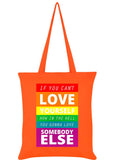 Succubus Gifts If You Can't Love Yourself Totebag Orange